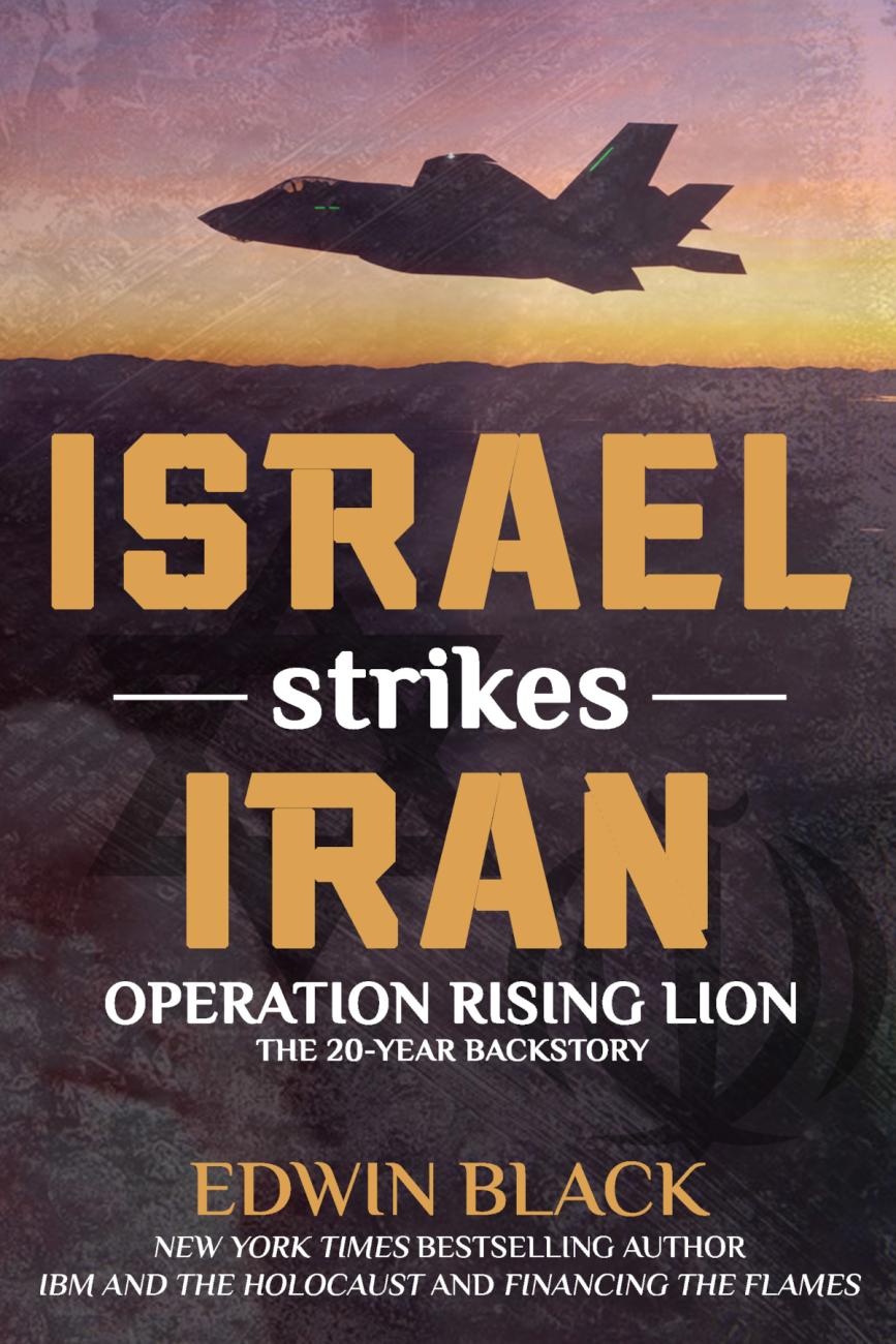Israel Strikes Iran by Edwin Black