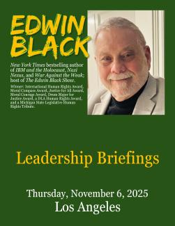 Edwin Black Presents Leadership Briefings in Los Angeles
