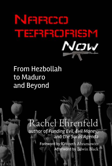 Narcoterrorism Now by Rachel Ehrenfeld